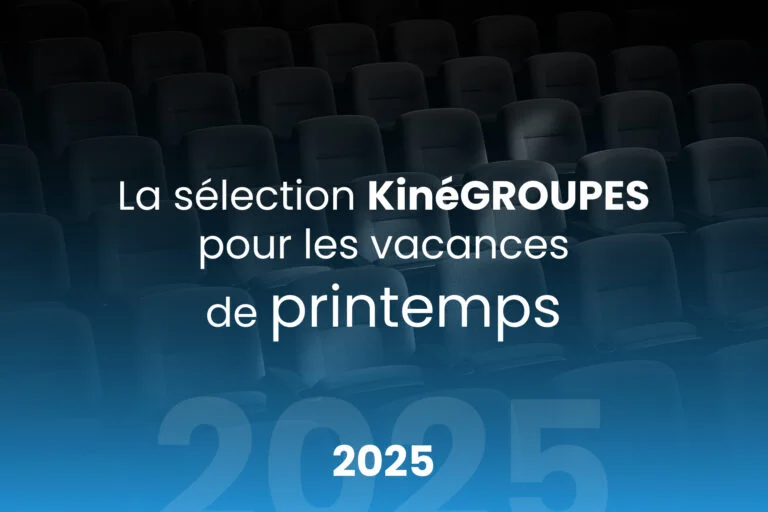 Un moment 100% cinéma pour votre sortie en groupe pendant les vacances de printemps