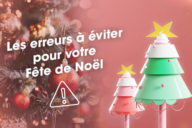 Arbre de Noël : évitez les erreurs d’organisation 