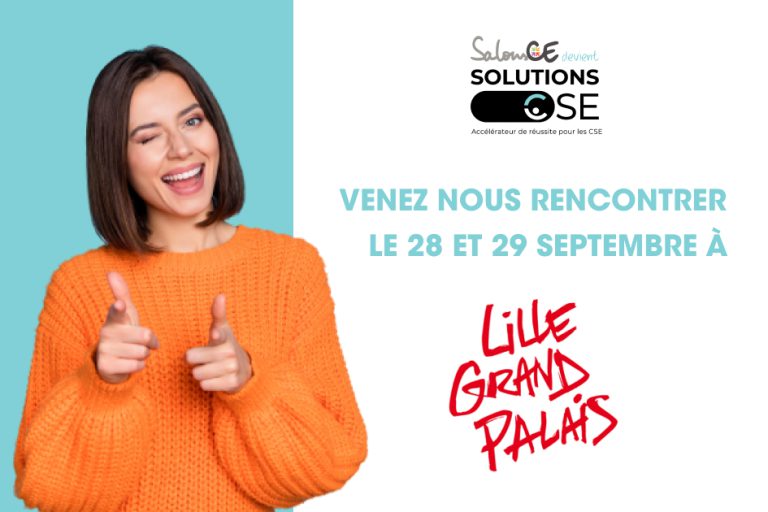 En septembre, passez nous voir au Salon des CSE de Lille !