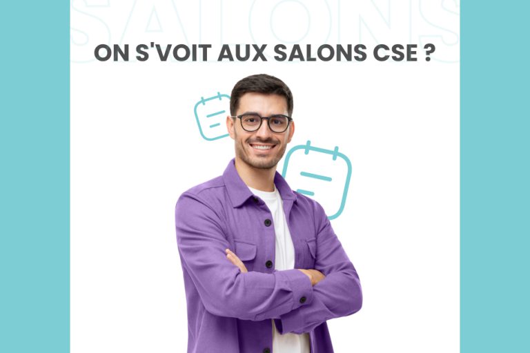 On s’voit bientôt aux salons CSE ?