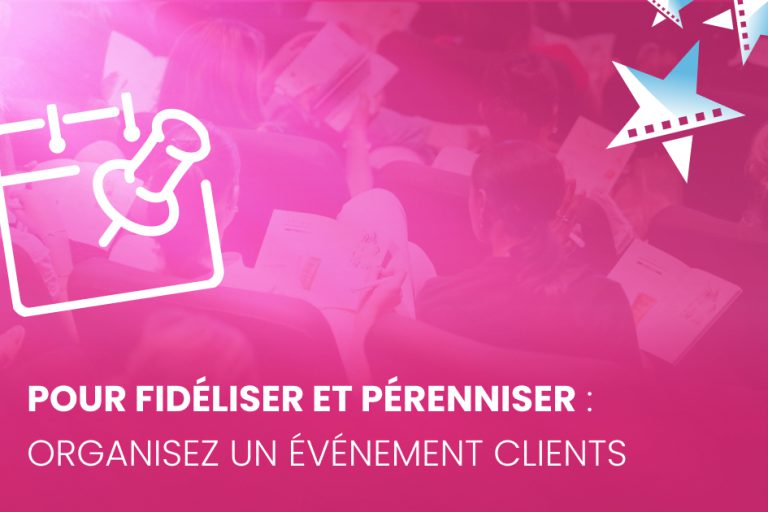 Pour fidéliser et pérenniser : organisez un événement clients à Kinepolis !