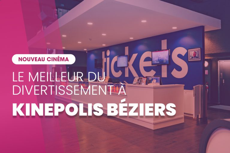 Kinepolis Béziers : votre nouveau cinéma pour tous vos projets BtoB