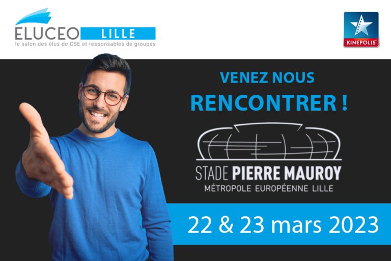 Salon ELUCEO de Lille, retrouvez l’équipe Kinepolis Lomme les 22 et 23 mars !