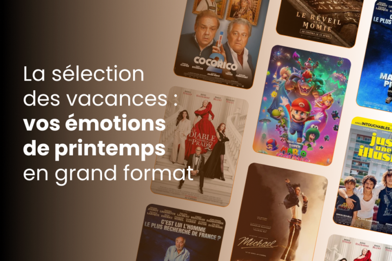 La sélection des vacances : vos émotions de printemps en grand format