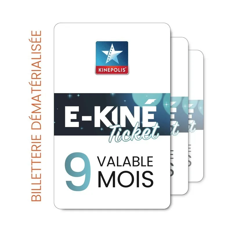 E-KinéTICKETS 9 months